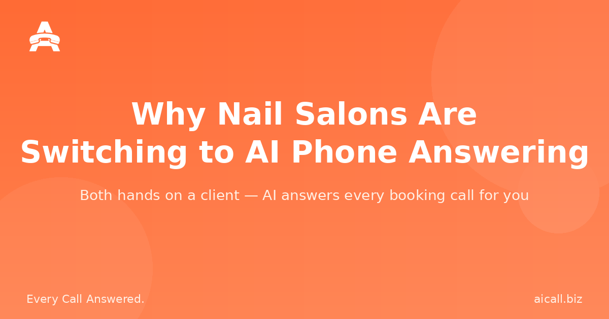 Why Nail Salons Are Switching to AI Phone Answering