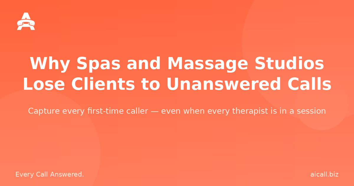 Why Spas and Massage Studios Lose Clients to Unanswered Calls