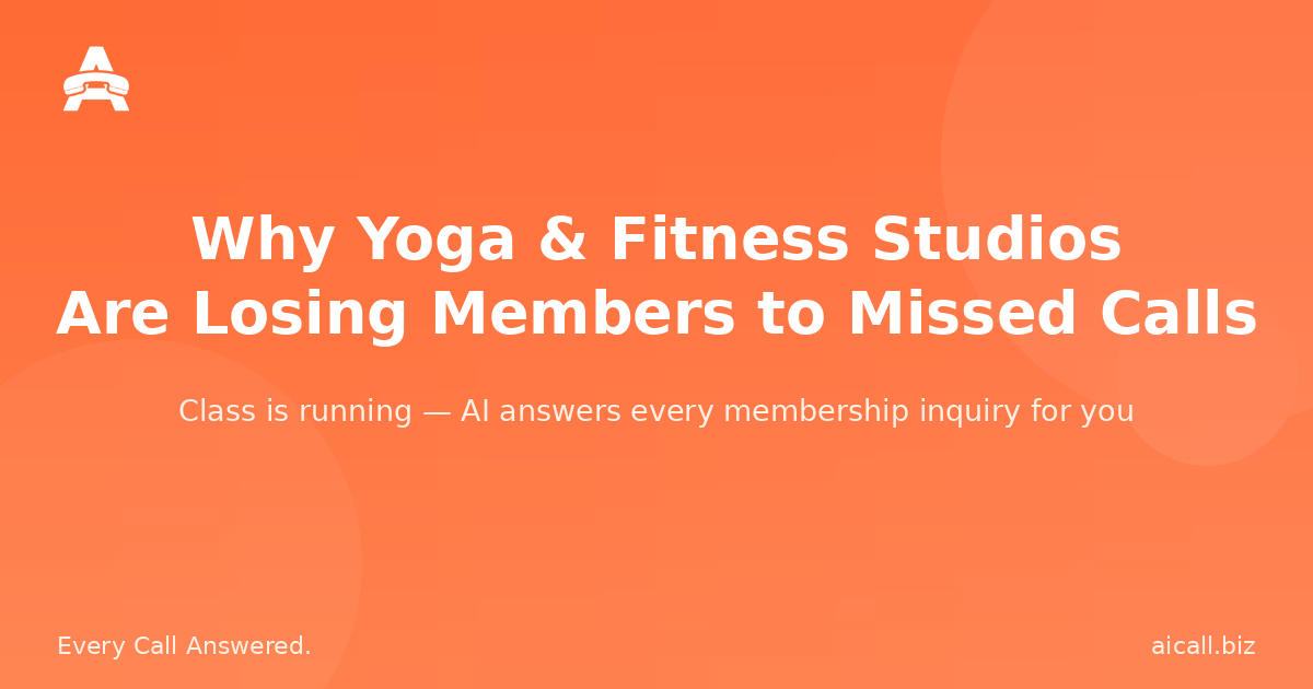 Why Yoga and Fitness Studios Are Losing Members to Missed Calls