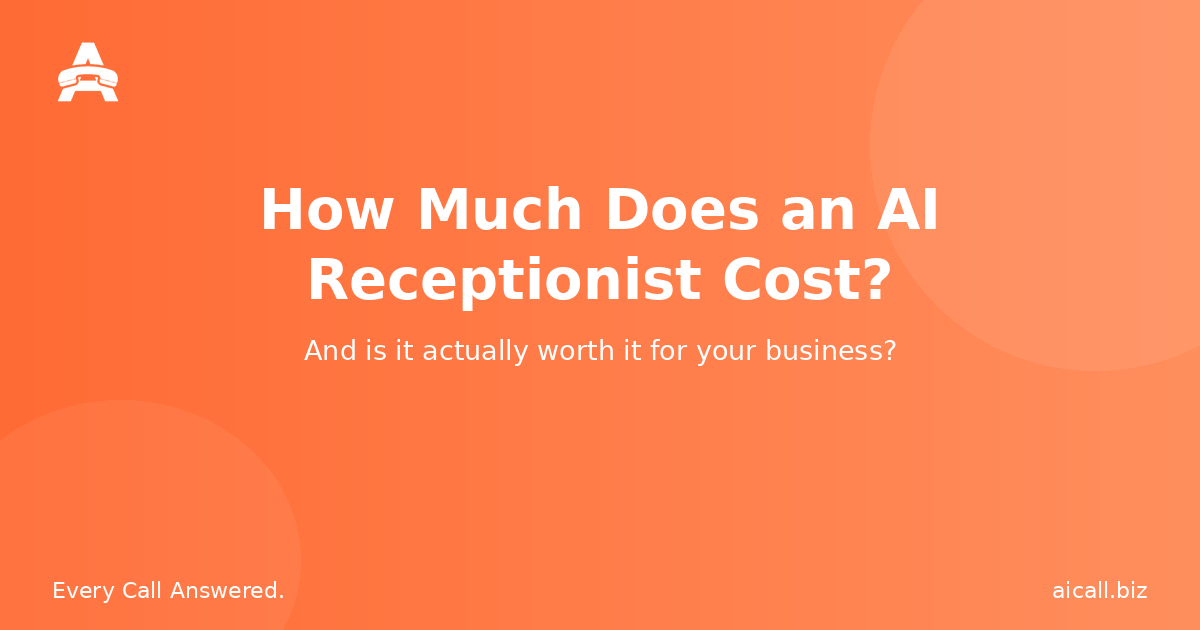How Much Does an AI Receptionist Cost? (And Is It Worth It?)