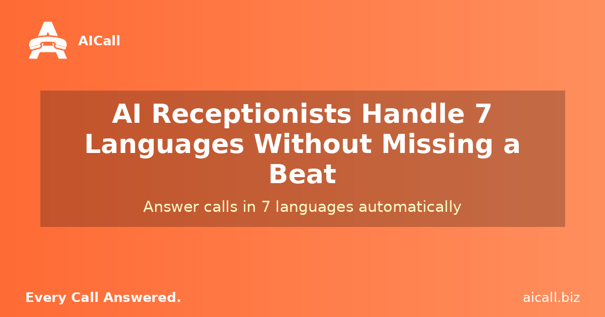 How AI Receptionists Handle 7 Languages Without Missing a Beat