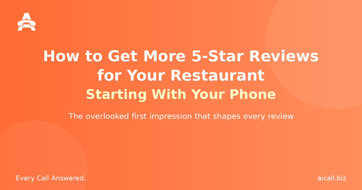 How to Get More 5-Star Reviews for Your Restaurant (Starting With Your Phone)