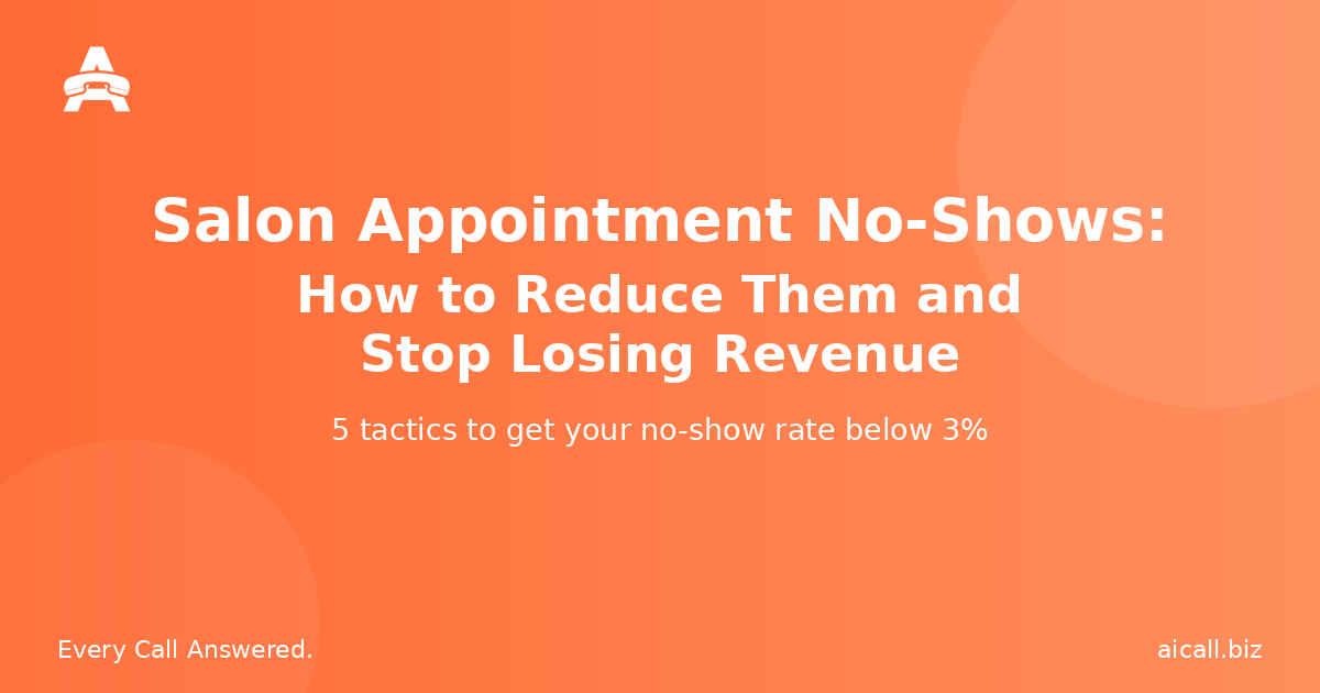 Salon Appointment No-Shows: How to Reduce Them and Stop Losing Revenue