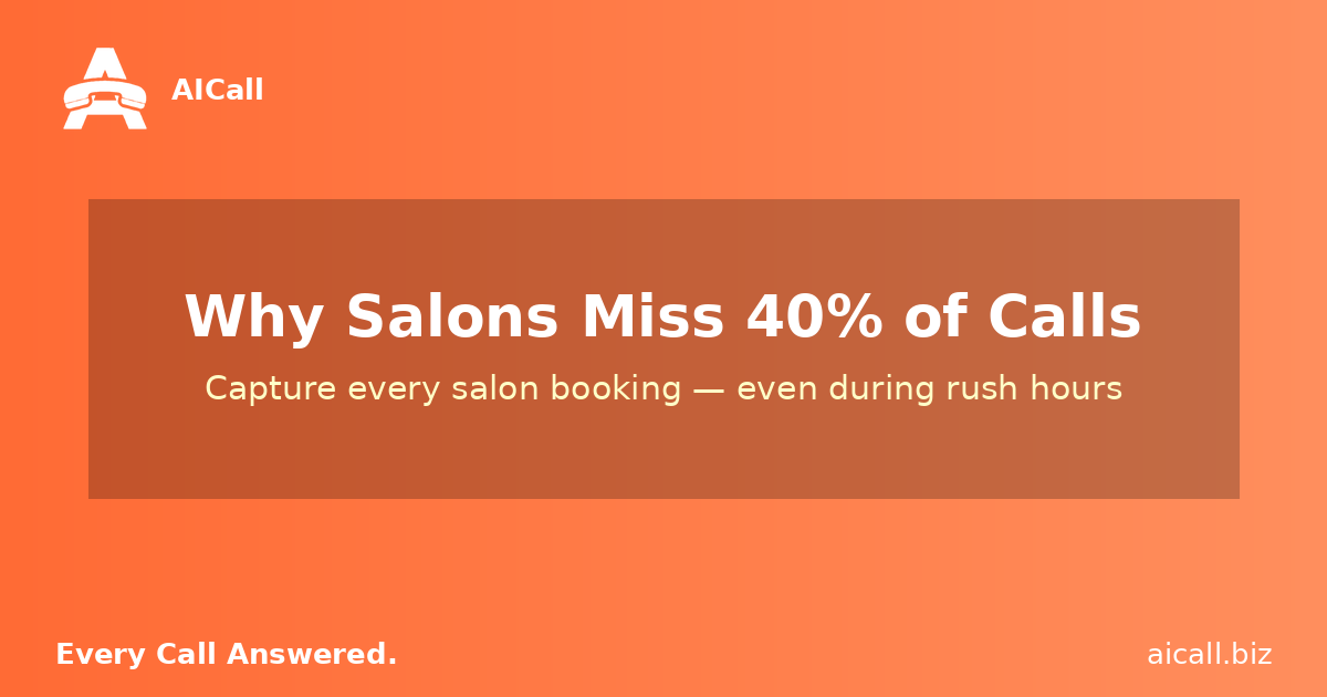 Why Salons Miss 40% of Calls (And How to Fix It)